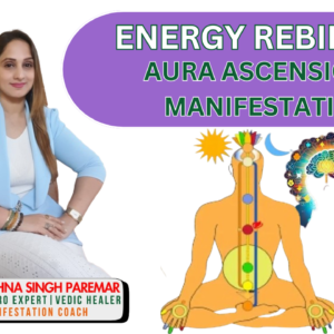 ENERGY REBIRTH – MANIFESTATION HIGH-LEVEL ENERGY ALIGNMENT